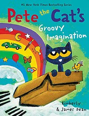 Pete the Cat's groovy imagination Book cover