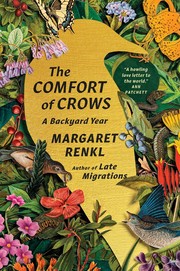 The comfort of crows : a backyard year  Cover Image