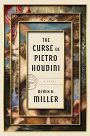 The curse of Pietro Houdini : a novel Book cover