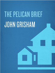 The Pelican Brief A Novel. Cover Image