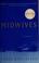 Go to record Midwives : a novel