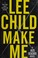 Go to record Make me : a Jack Reacher novel