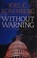 Go to record Without warning : a J. B. Collins novel