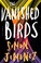 Go to record The vanished birds