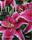 Go to record Lilies : a guide to choosing and growing lilies
