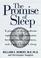 Go to record The promise of sleep : a pioneer in sleep medicine explain...