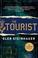 Go to record The tourist : a novel