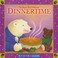 Go to record Dinnertime