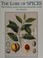 Go to record The lore of spices : their history, nature and uses around...