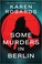 Go to record Some murders in Berlin
