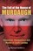 Go to record The fall of the house of Murdaugh : moonshine, manipulatio...