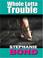 Go to record Whole lotta trouble