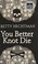Go to record You better knot die