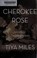 Go to record The Cherokee rose : a novel of gardens and ghosts