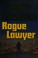 Go to record Rogue lawyer