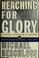 Go to record Reaching for glory : Lyndon Johnson's secret White House T...