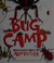 Go to record Bug camp : where every day's an adventure