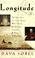 Go to record Longitude : the true story of a lone genius who solved the...